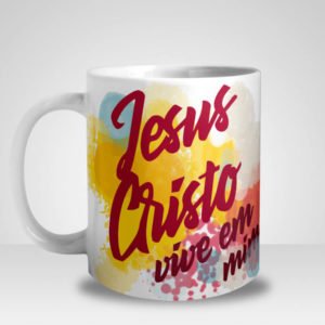 Caneca Evangélica Jesus Vive em Mim