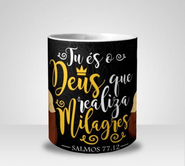 Caneca Evangélica Tu és o Deus que realiza Milagres