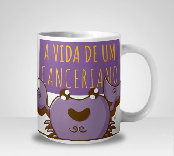 Caneca A Vida de Um Canceriano (Signo de Câncer)