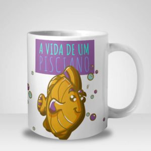 Caneca A Vida de Um Pisciano (Signo de Peixes)