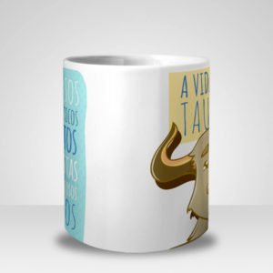 Caneca A Vida de Um Taurino (Signo de Touro)