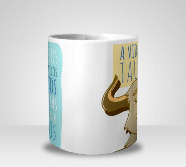 Caneca A Vida de Um Taurino (Signo de Touro)