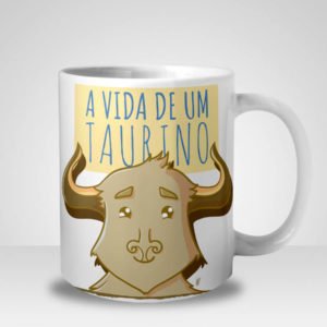 Caneca A Vida de Um Taurino (Signo de Touro)