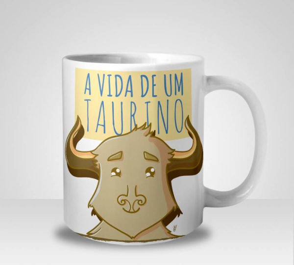 Caneca A Vida de Um Taurino (Signo de Touro)