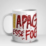 Caneca Apaga esse Fogo Bombeiros