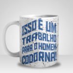 Caneca Doug Funny O Homem Codorna