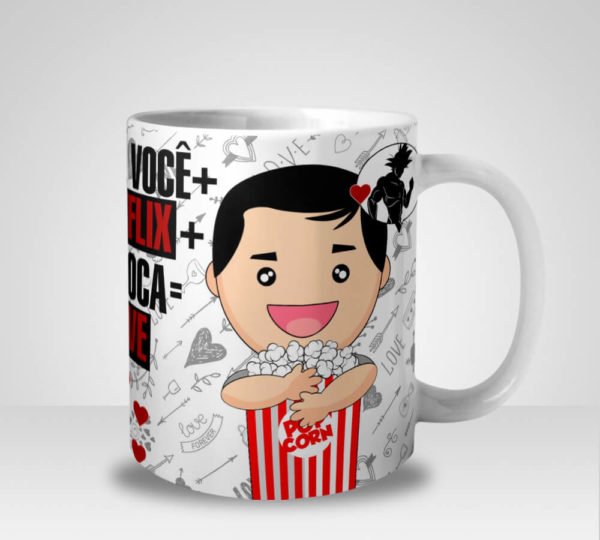 Caneca Eu & Você + Netflix + Pipoca = Love (Mod.1)