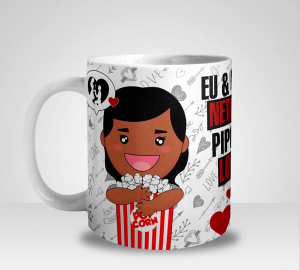 Caneca Eu & Você + Netflix + Pipoca = Love (Mod.2)