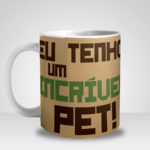 Caneca Eu tenho um Incrível Pet