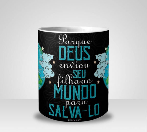 Caneca Evangélica Deus enviou seu Filho ao Mundo para Salvá-lo