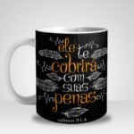 Caneca Evangélica Ele te Cobrirá com sua Penas