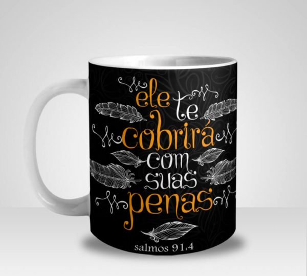 Caneca Evangélica Ele te Cobrirá com sua Penas