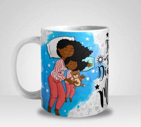 Caneca Feliz são os Dias e Noites das Mamães - Menina (Mod.3)