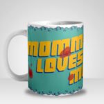 Caneca Mommy Loves Me!