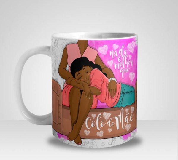 Caneca Nada é Melhor que Colo de Mãe - Menina (Mod.3)