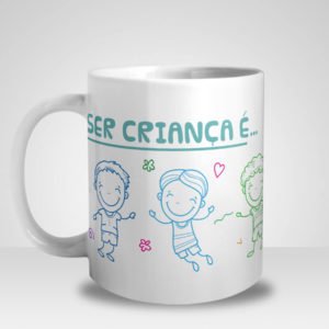 Caneca Ser Criança é Sonhar Sempre com Foto