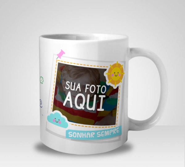 Caneca Ser Criança é Sonhar Sempre com Foto