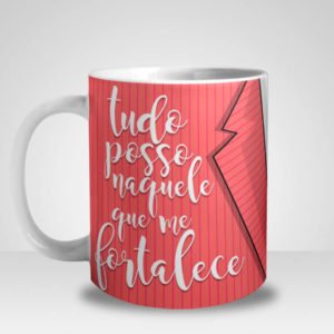 Caneca Evangélica Tudo posso naquele que me Fortalece (Mod.2)