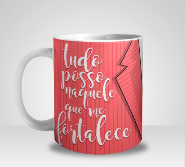 Caneca Evangélica Tudo posso naquele que me Fortalece (Mod.2)