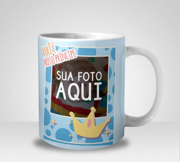 Caneca Você é Nosso Príncipe com Foto